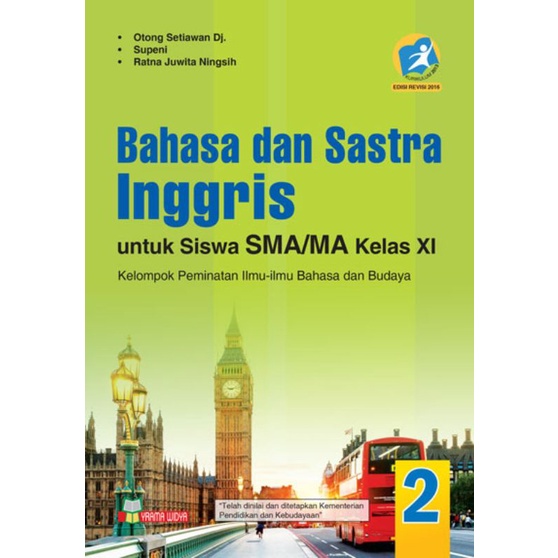 BUKU BAHASA DAN SASTRA INGGRIS UNTUK SISWA SMA/MA KELAS XI/11 PEMINATAN KURIKULUM 2013 REVISI