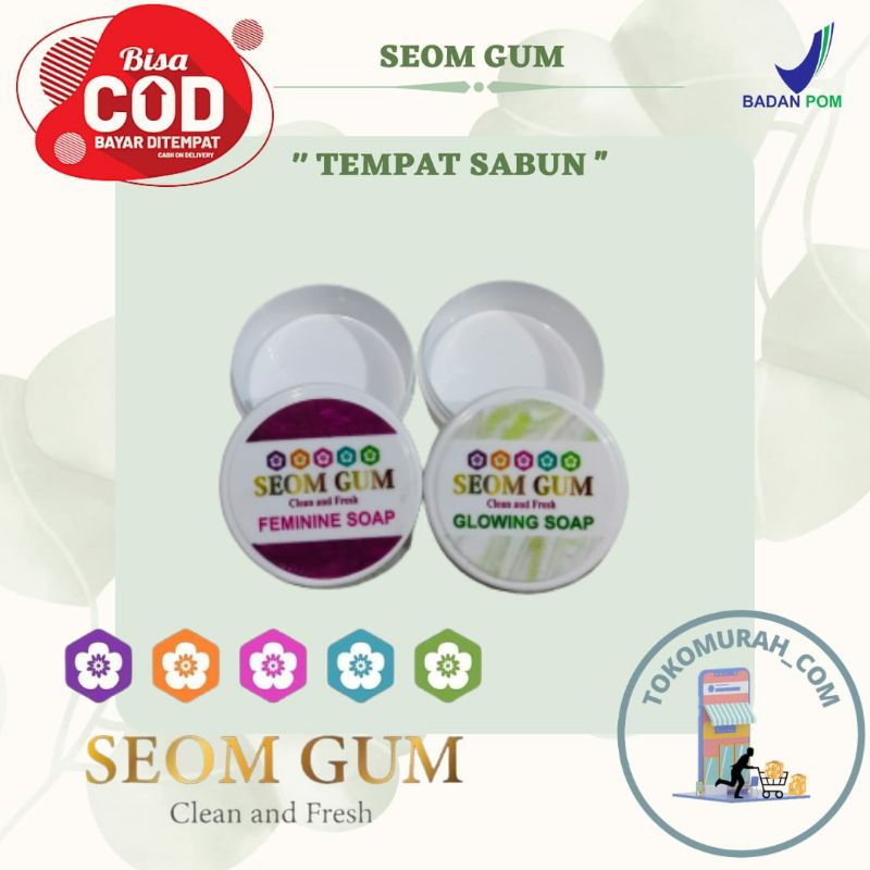 TEMPAT SABUN SEOM GUM