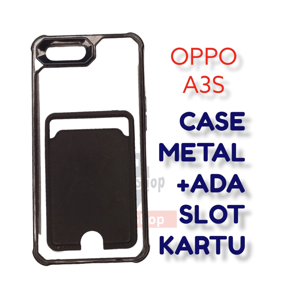 Case A3s Silikon Oppo A3s Metal Ada Tempat Kartu atau Slot ATM Desain Elegan Presisi