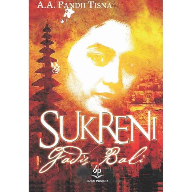 Buku Sukreni Gadis Bali Roman Karya A A Pandji Tisna