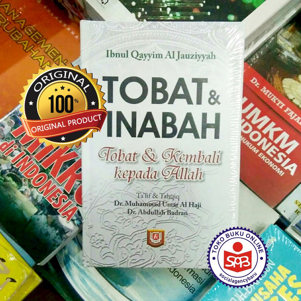 Tobat Dan Inabah Tobat Dan Kembali Kepada Allah - Ibnul Qoyyim Al Jauziyyah