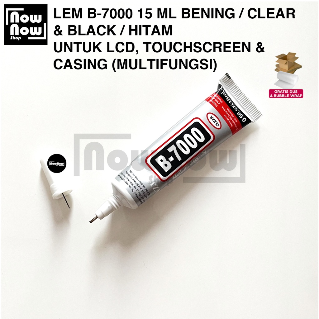 Lem B7000 15ml Bening Clear / Black Hitam Lem LCD Touchscreen Backdoor Casing Sparepart HP Lem Cair Perekat Serbaguna Multifungsi Universal Alat Servis 15 ml