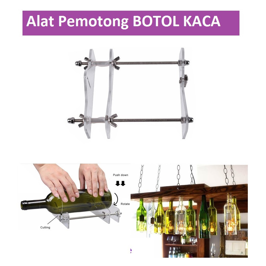 Alat Pemotong Botol Kaca