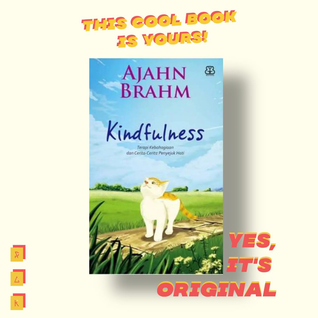 KINDFULNESS TERAPI KEBAHAGIAAN DAN CERITA-CERITA PENYEJUK HATI - AJAHN BRAHM