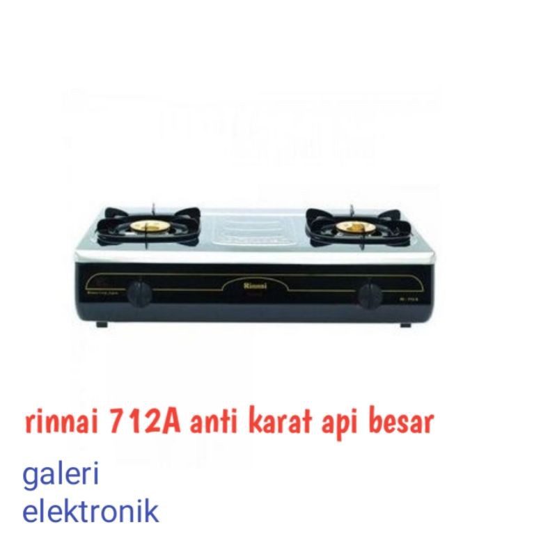 Kompor gas Rinnai 712A ,api besar,api lilin,api biru ,anti karat