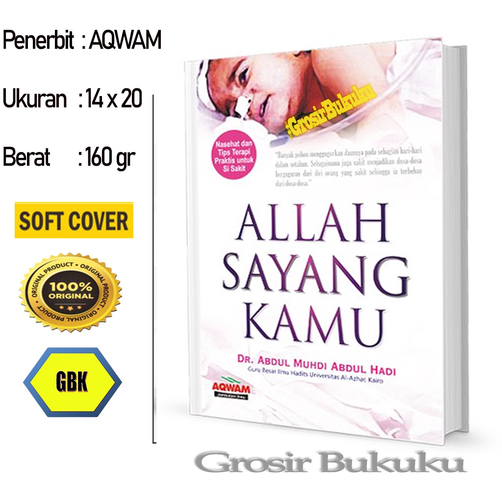 Buku Allah Sayang Kamu - Nasehat &amp; Tips Terapi Praktis Untuk Si Sakit – AQWAM