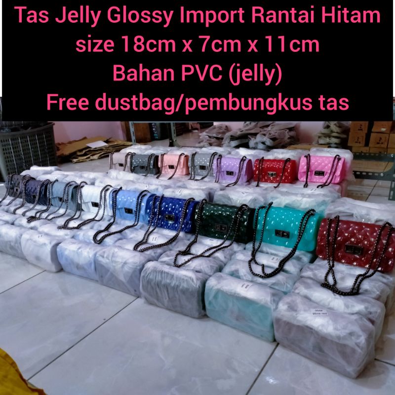 Tas Jelly Glossy IMPORT rantai hitam uk 18