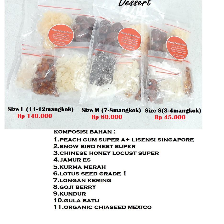 

SPESIAL TRIPLE COLLAGEN Dessert size S ( Peach gum , Snow bird nest , honey locust )