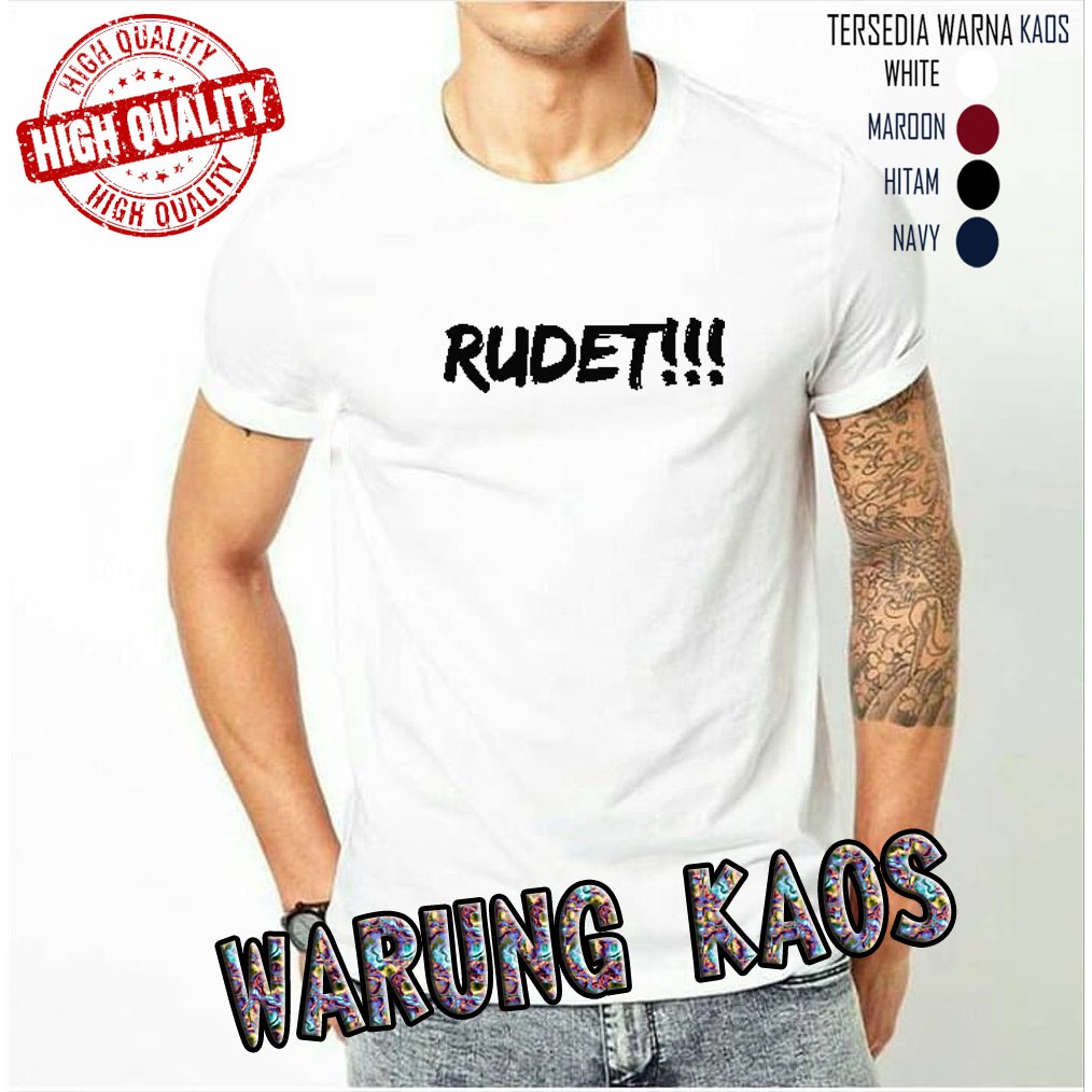 Baju Kaos T Shirt Kata Kata Lucu Unik Rudet Keren Pria Wanita