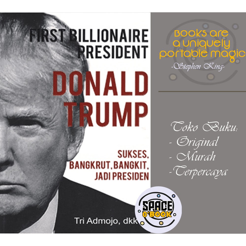 Buku First Billionaire President Donald Trump - Tri Admojo