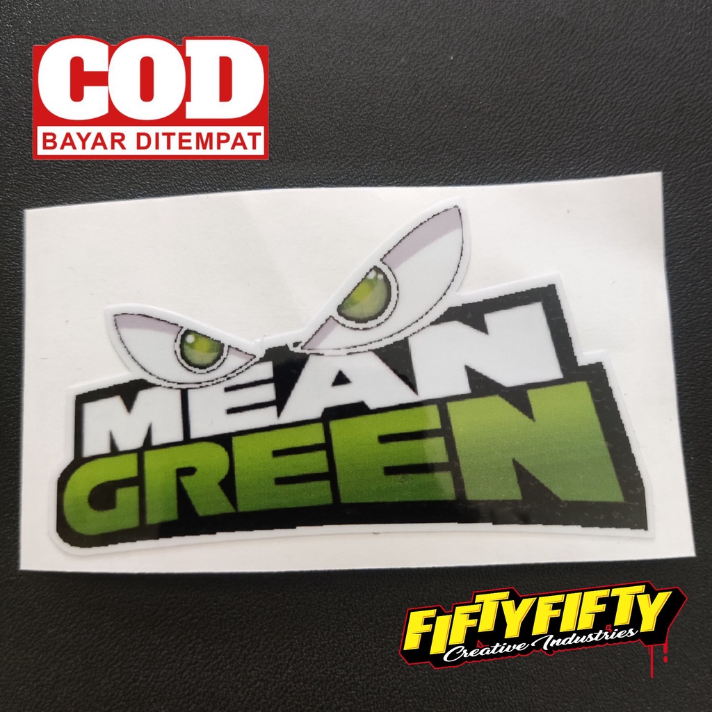 Stiker Print Cut MEAN GREEN Stiker Printing Laminasi Glossy Stiker Motor Mobil Helm Sudah Membentuk Pola Desain