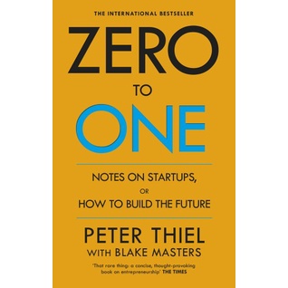 

Zero to one: notes on startups, or how to build the future