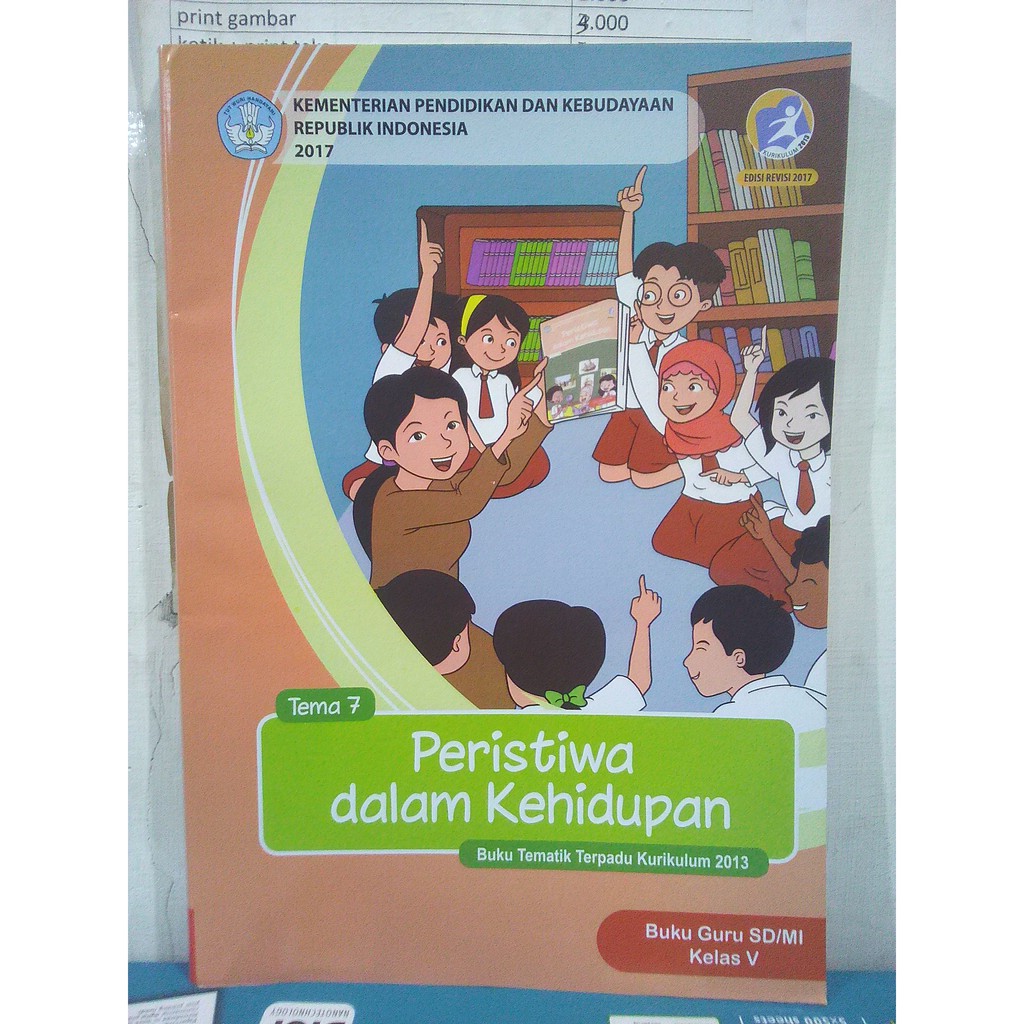 Buku Guru Tematik Kelas 5 Tema 7 Peristiwa Dalam Kehidupan Kurikulum 2013 Edisi Revisi 2017 Shopee Indonesia