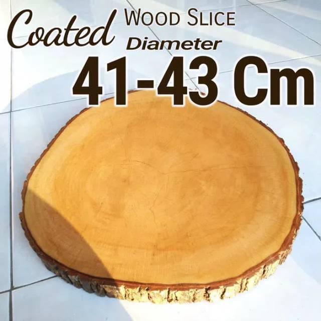 Coated wood slice 41-43 cm Talenan besar nampan tray Tatakan kayu