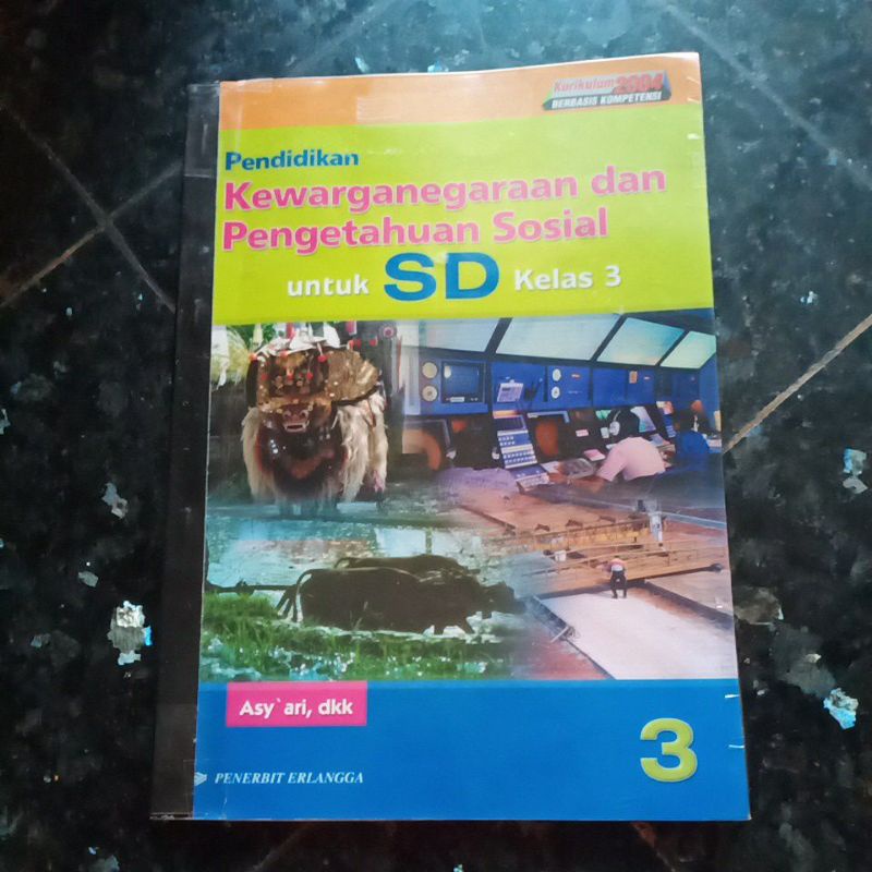 PKPS (Pendidikan Kewarganegaraan dan Pengetahuan Sosial) Kelas 3 III SD, ERLANGGA, Asy'ari,dkk, Kuri