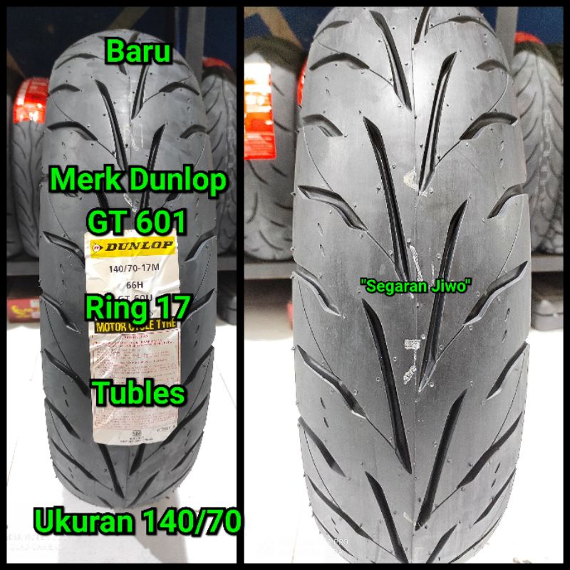 Ban tubles ring 17 Ukuran 140/70 merk dunlop GT 601 Ban belakang Kawasaki ninja 250 cc