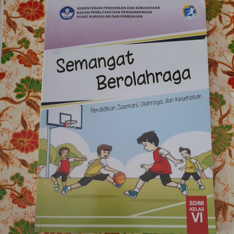 Semangat Berolahraga kelas 6 SD/MI