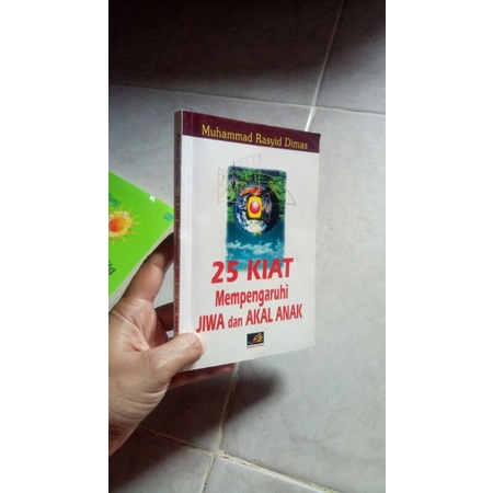 25 Kiat Mempengaruhi Jiwa dan Akal Anak by Muhammad Rasyid Dimas