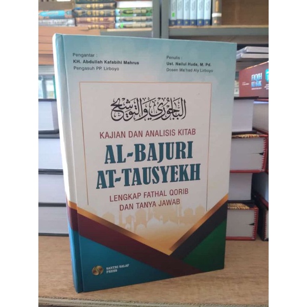 kajian dan analisis kitab bajuri tausyeh ukuran besar satu jilid plus makna Jawa pegon pesantren