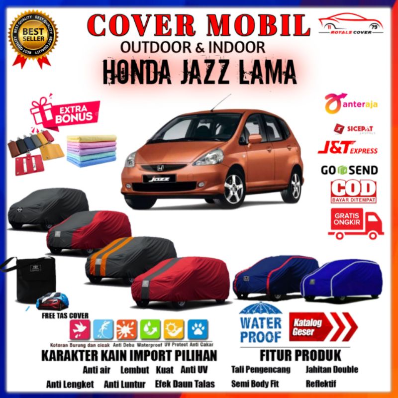 Body Cover Mobil Honda Jazz Lama / Sarung Tutup Mobil Jazz / Mantel Penutup Pelindung Outdoor