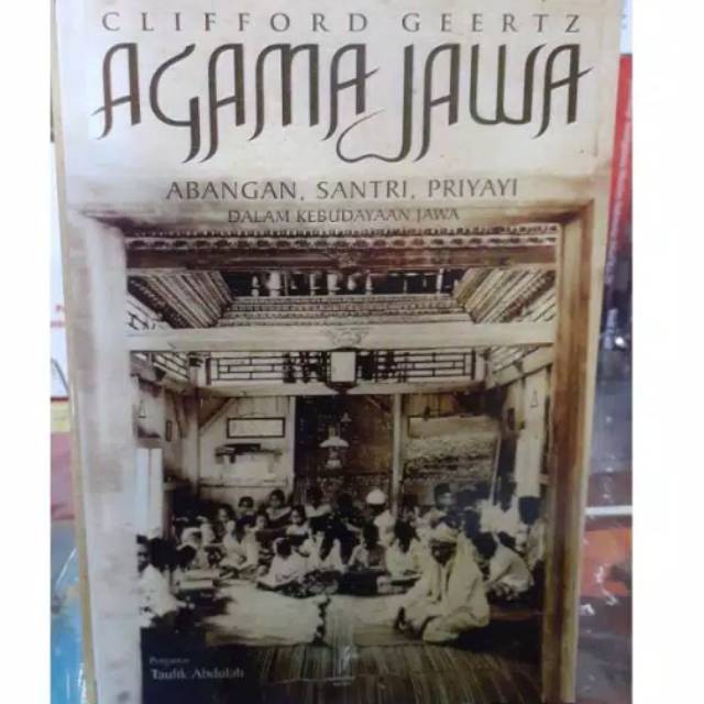 Jual Agama Jawa Abangan Santri Priyayi Clifford Geertz Shopee Indonesia 1122