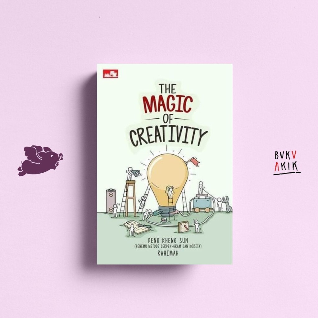 The Magic of Creativity - Peng Kheng Sun