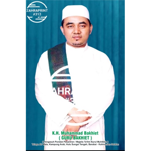 Poster Photo Foto KH Muhammad Bakhiet / GURU BAKHIET | Guru Udin | Guru Kapuh | Guru Sekumpul | Syei
