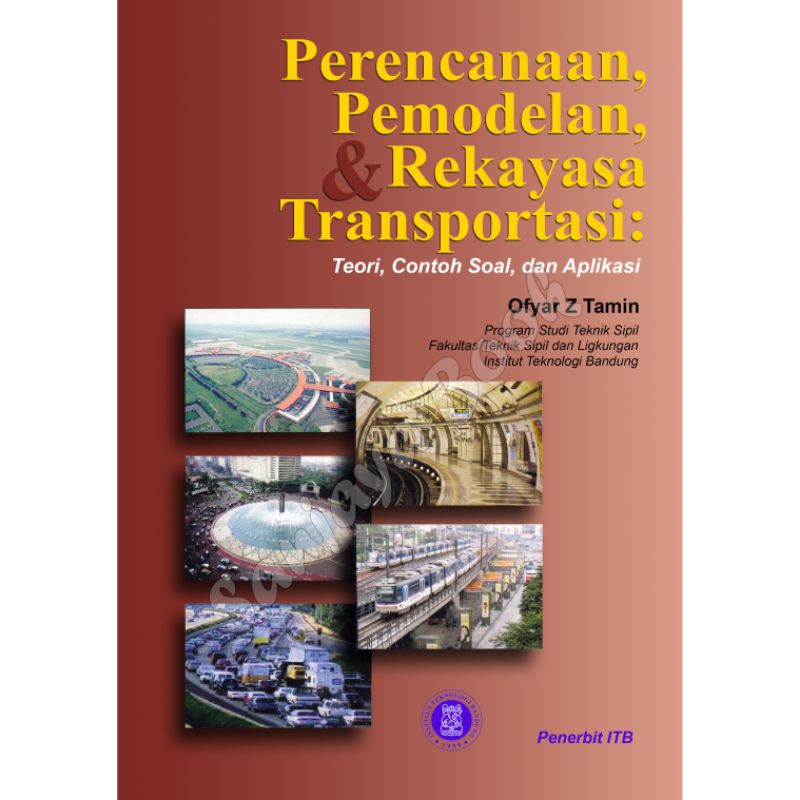 Perencanaan Pemodelan & Rekayasa Transportasi _ Ofyar Z Tamin