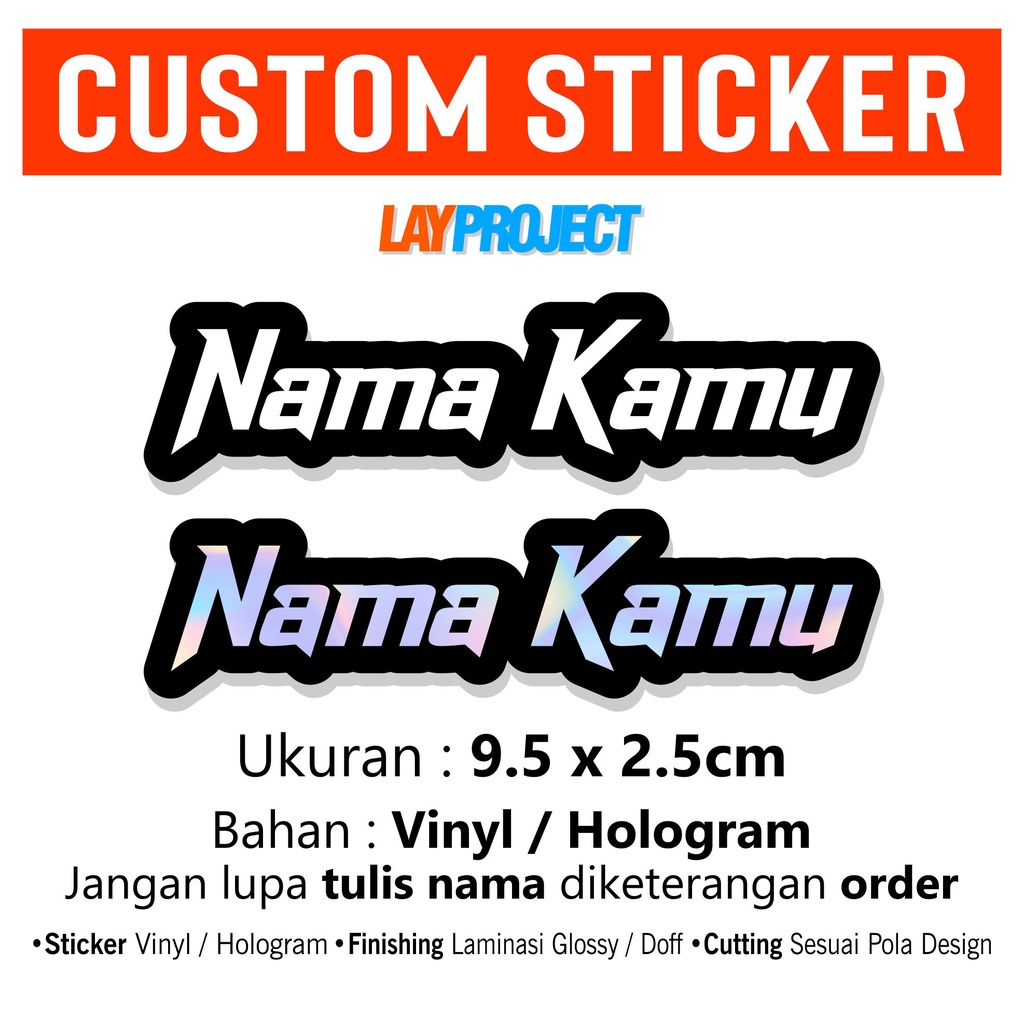 

Custom Sticker Vinyl Hologram Motor Helm Nama LAY PROJECT