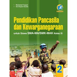 BUKU PENDIDIKAN PANCASILA DAN KEWARGANEGARAAN UNTUK SMA-MA/SMK KELAS XI KURIKULUM 2013 EDISI REVISI-1