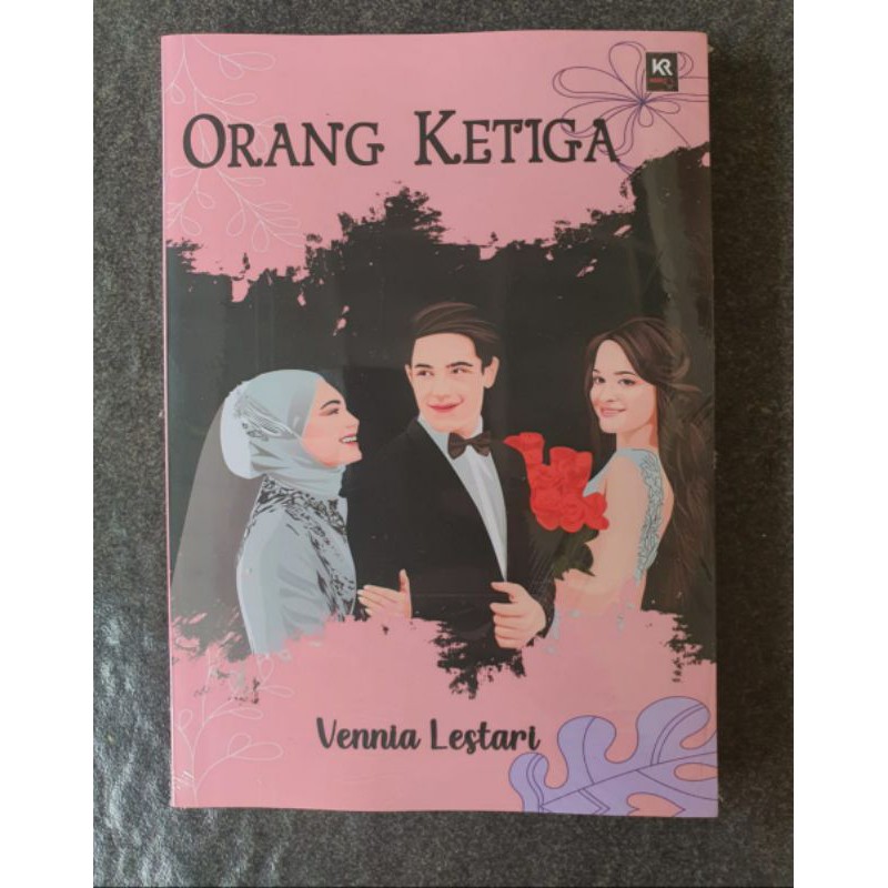 Orang Ketiga by Vennia Lestari