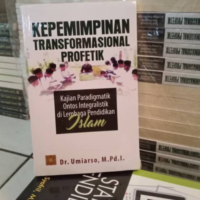 KEPEMIMPINAN TRANSFORMASIONAL PROFETIK