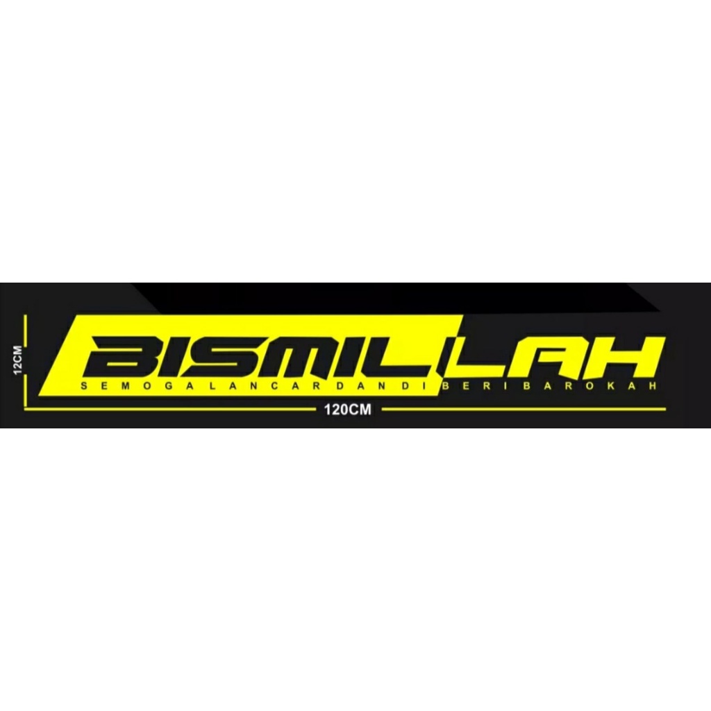 CUTTING STICKER MOBIL STICKER BISMILLAH STIKER KACA DEPAN MOBIL TRUCK PICK UP