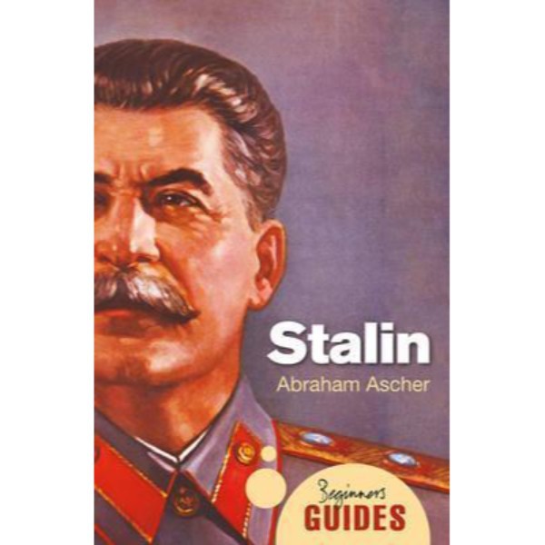 Stalin : A Beginner's Guide - 9781780749136