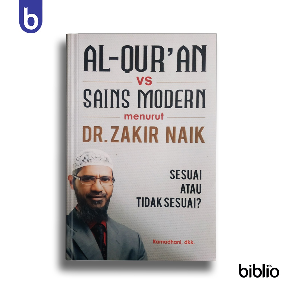 Al-Qur'An Vs Sains Modern Menurut Dr. Zakir Naik, Sesuai Atau Tidak Sesuai?