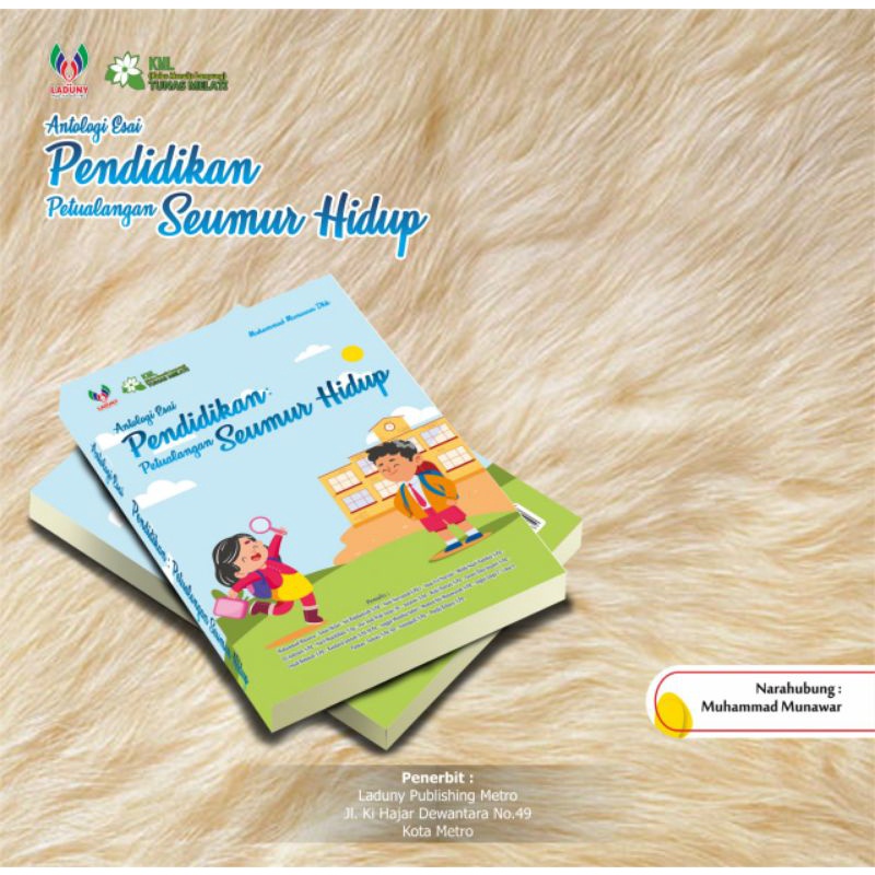

buku antologi esay PENDIDIKAN PETUALANGAN SEUMUR HIDUP
