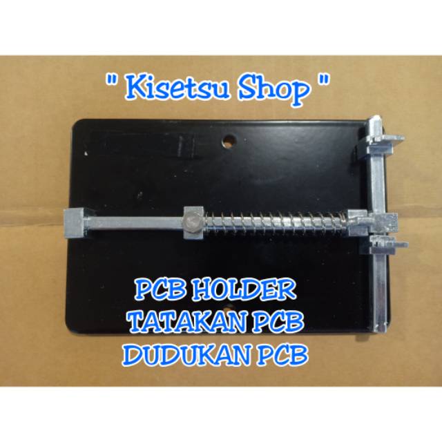 PCB HOLDER / TATAKAN PCB / STAND PCB / DUDUKAN PCB