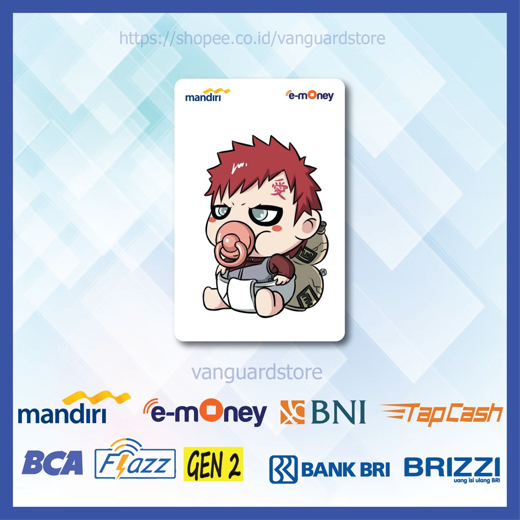 KARTU E MONEY E TOLL GAARA CHIBI ANIME JEPANG 4 EMONEY MANDIRI FLAZZ BCA BNI TAPCASH BRIZZI