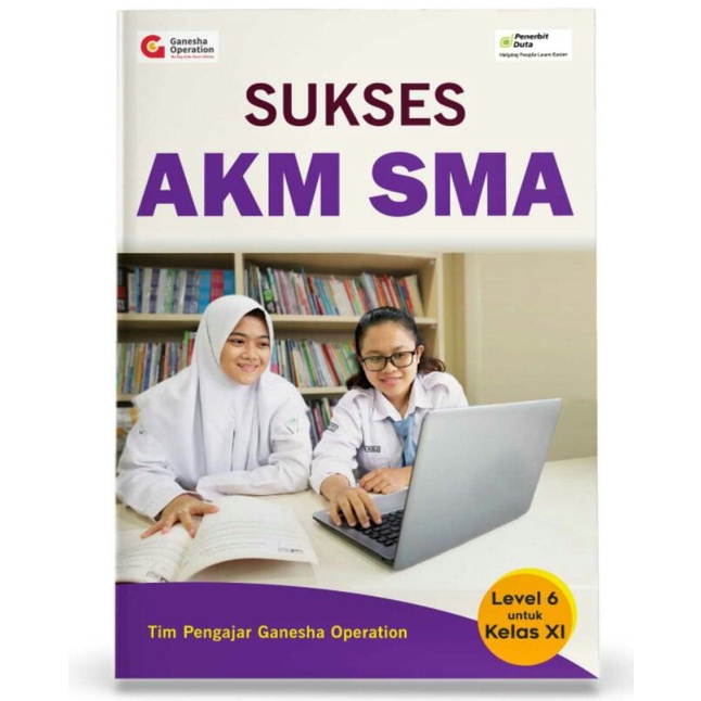 

Sukses AKM untuk SMA/MA Level 6 kelas XI