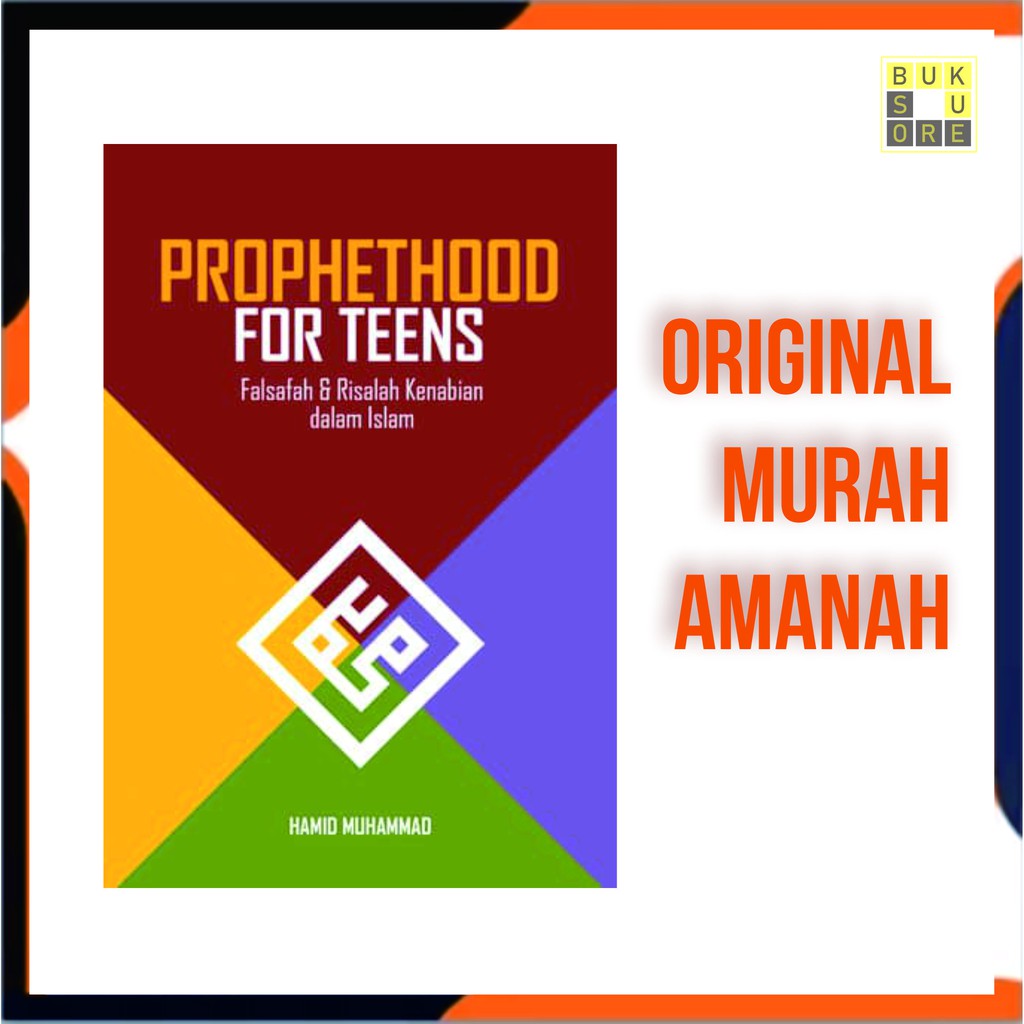 PROPHETHOOD FOR TEENS: FALSAFAH DAN RISALAH KENABIAN DALAM ISLAM