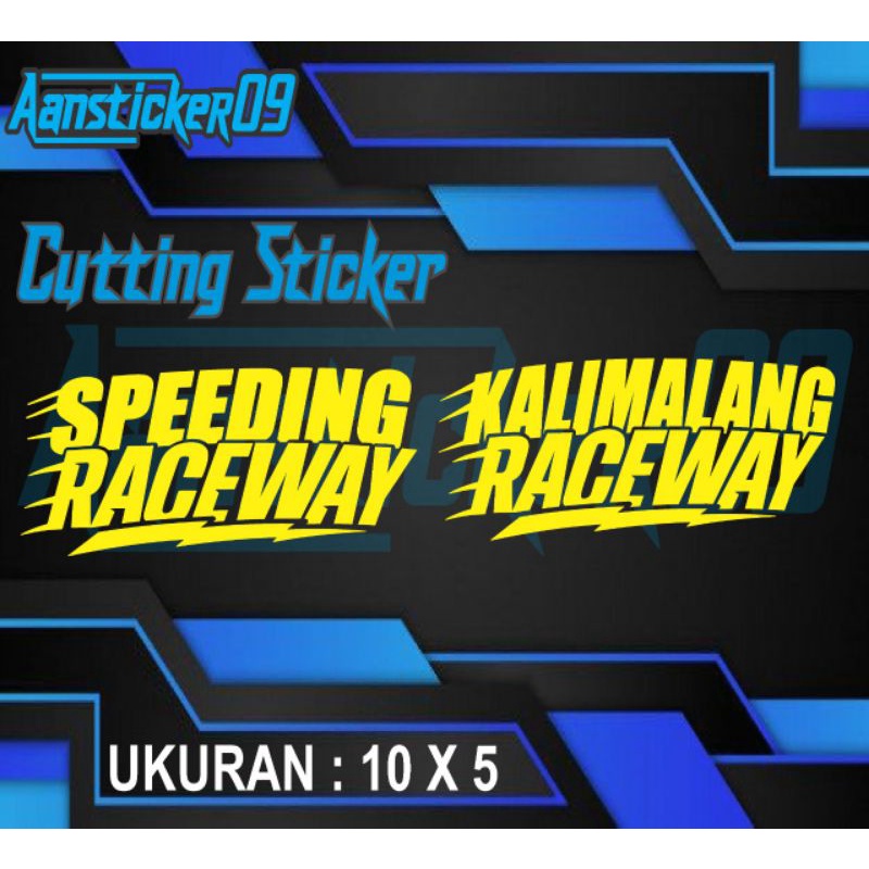 Jual stiker speeding raceway kalimalang raceway stiker cutting lagi ...