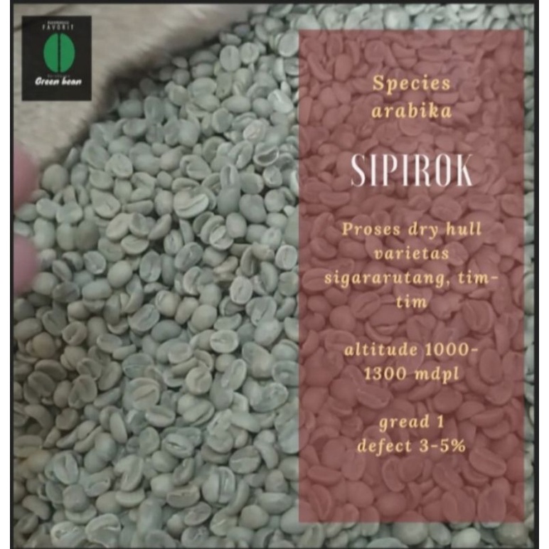 

green Bean / biji kopi Arabika SIPIROK - full wash - 1 kg - dryhull - grade 1