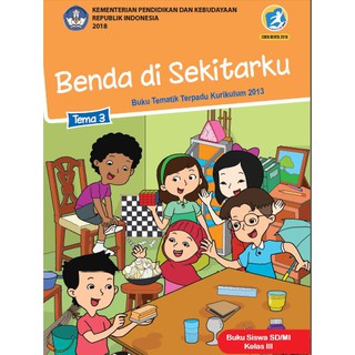 kelas 3 sd buku tematik sekolah dasar revisi 2018 tema 1 2