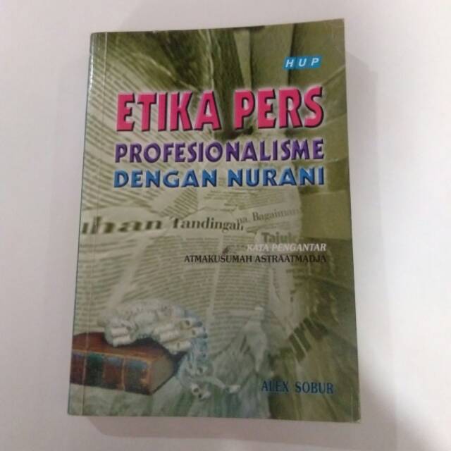 

ETIKA PERS PROFESIONALISME DENGAN NURANI
