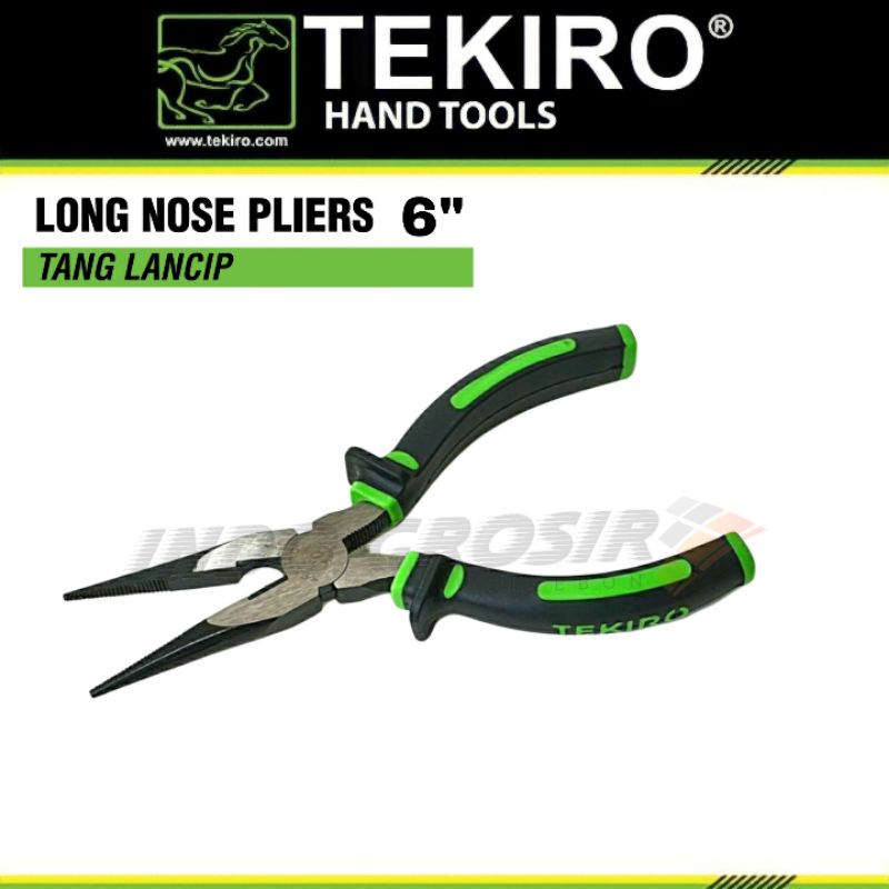 Tekiro Tang Lancip 6 Inch  Long Nose Pliers 6&quot; Tang Cucut