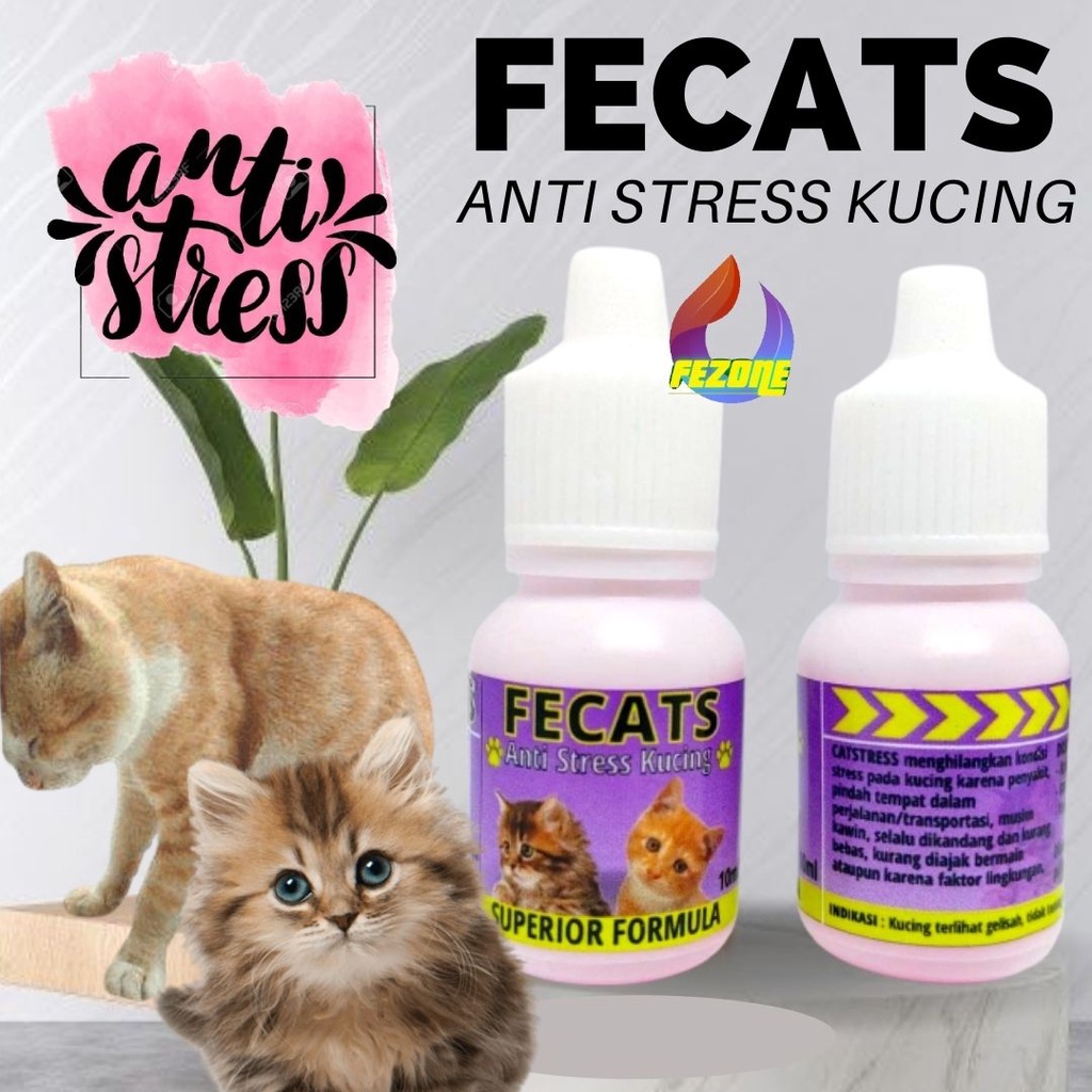 Obat Anti Stres Kucing Fecats 10ml Penghilang Stress Kucing Galak Murung FEZONE