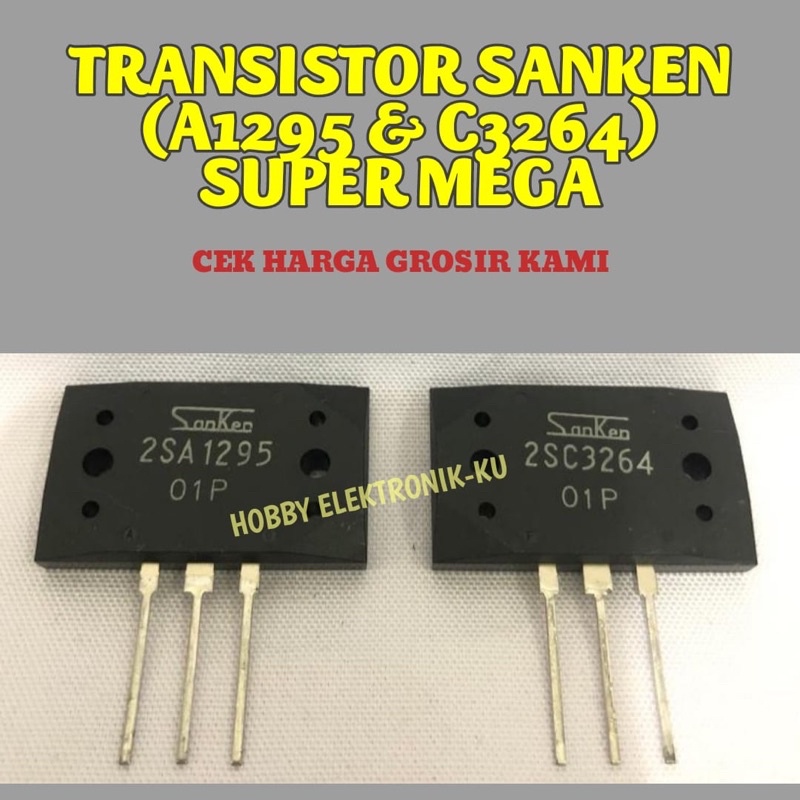 TRANSISTOR SANKEN A1295 &amp; C3264 SUPER MEGA