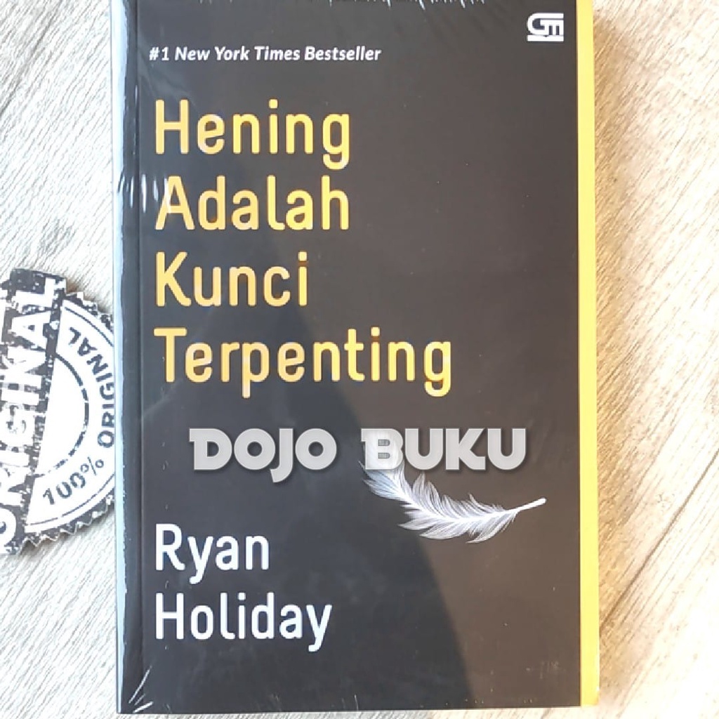 Buku Hening Adalah Kunci Terpenting by Ryan Holiday