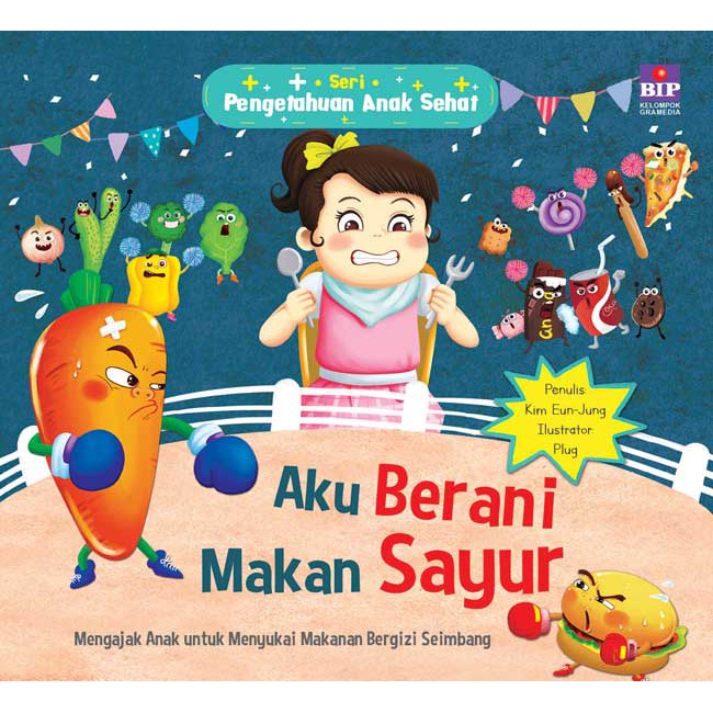 Buku Original Seri Pengetahuan Anak Sehat Aku Berani Makan Sayur