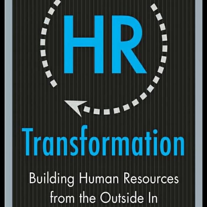 HR Transformation building human resource from the outside in ulrich